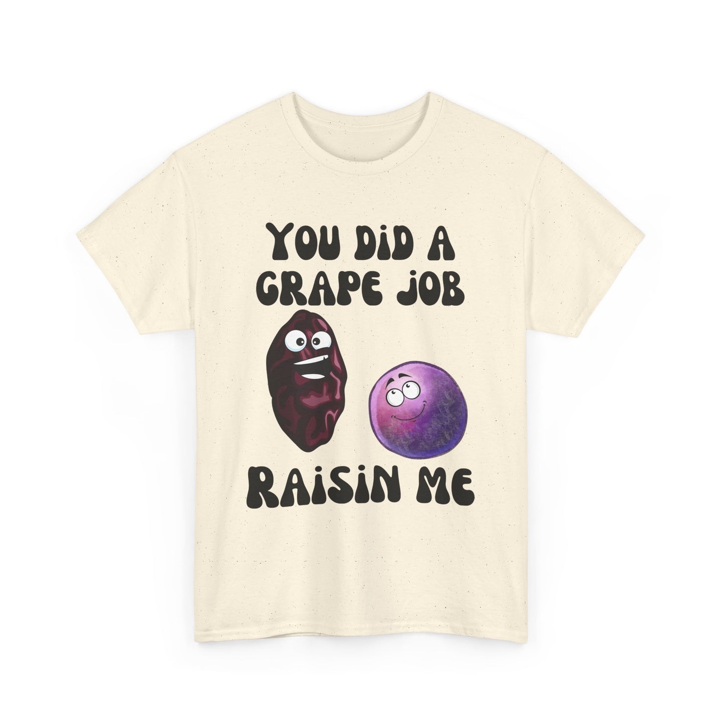 "You Did a Grape Job, Raisin Me"