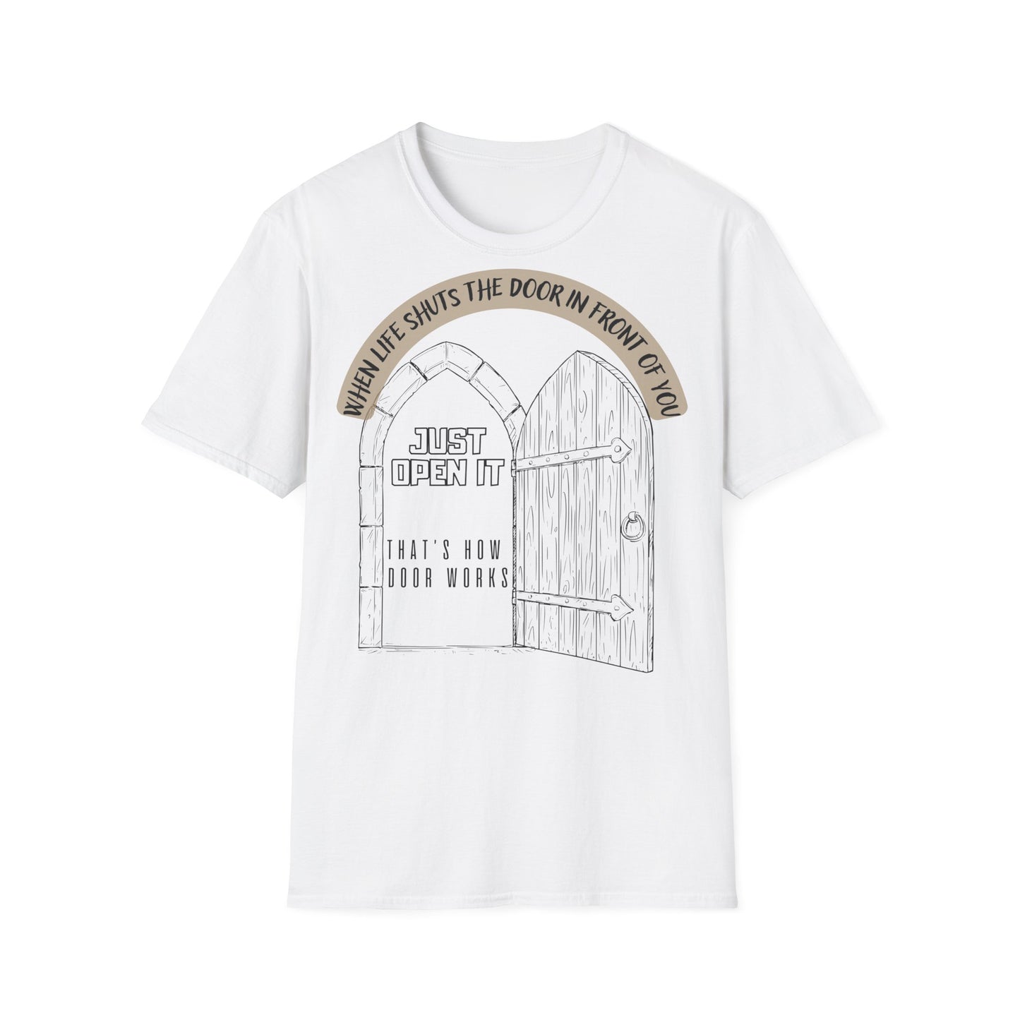 'Just Open It' - Inspirational T-Shirt