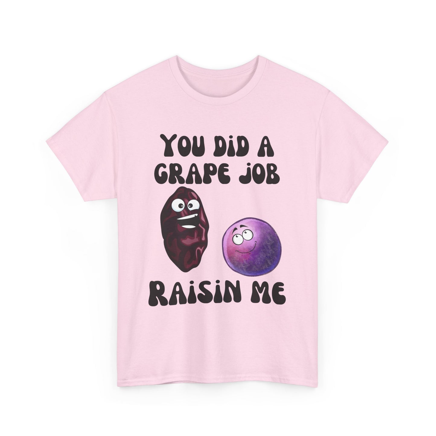 "You Did a Grape Job, Raisin Me"