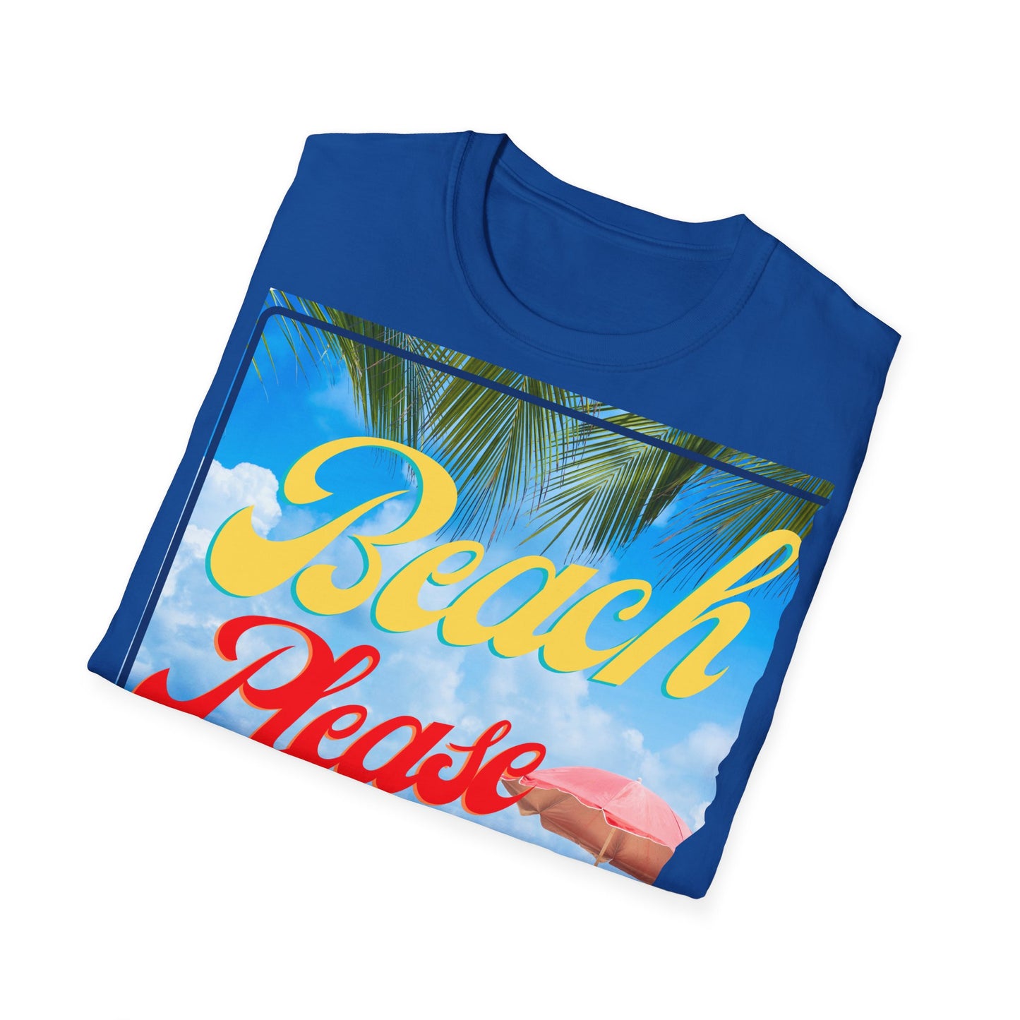 Beach Please Unisex Softstyle T-Shirt - Fun Summer Vibe for Beach Lovers