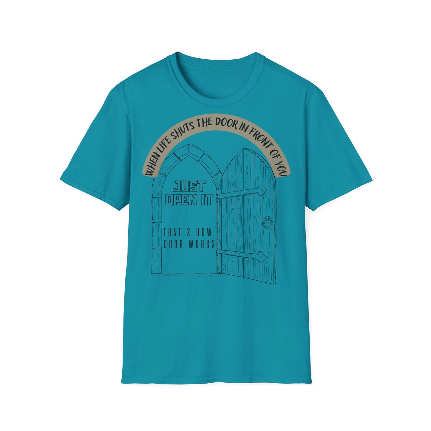 'Just Open It'  - Inspirational  T-Shirt