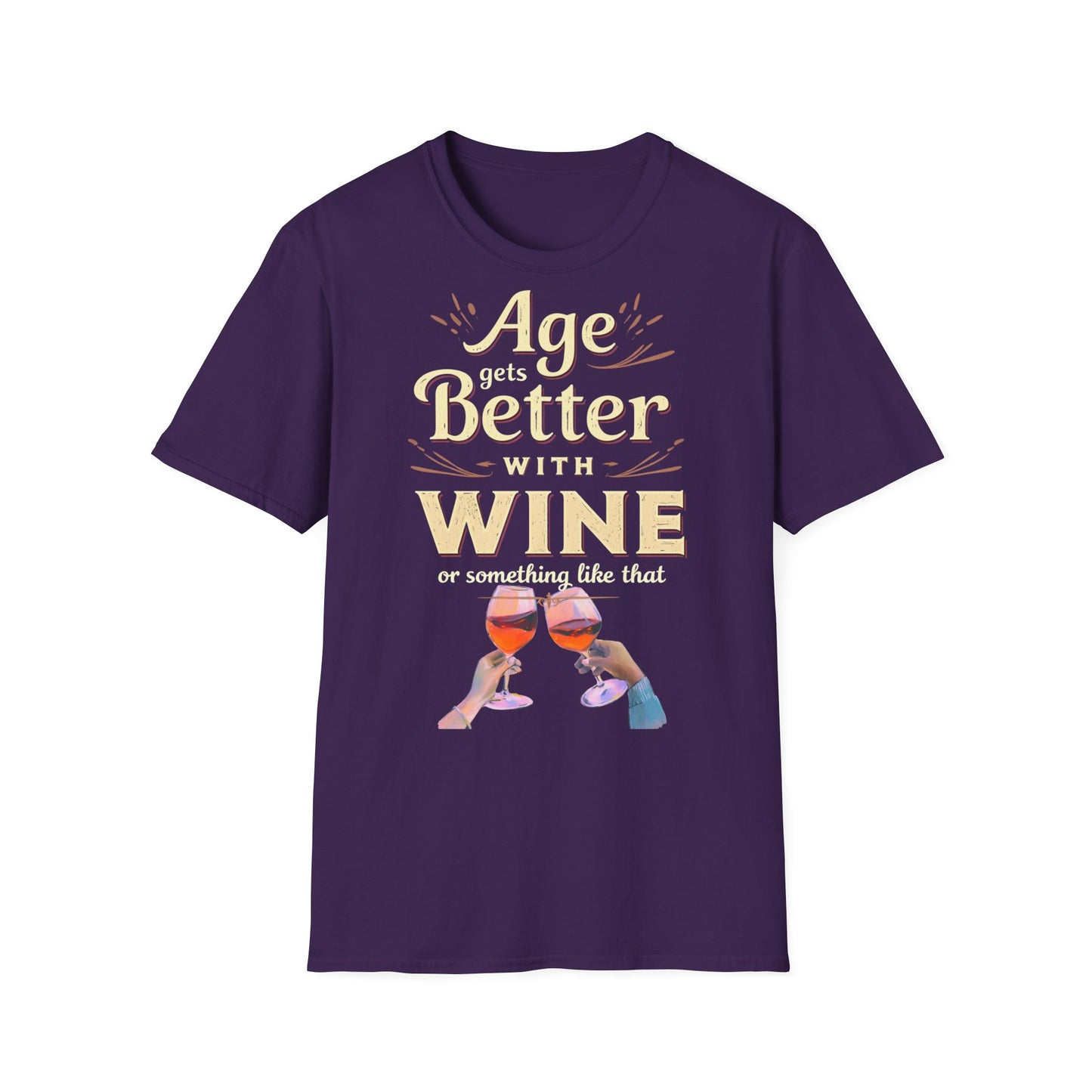 Age Gets Better with Wine Unisex T-Shirt