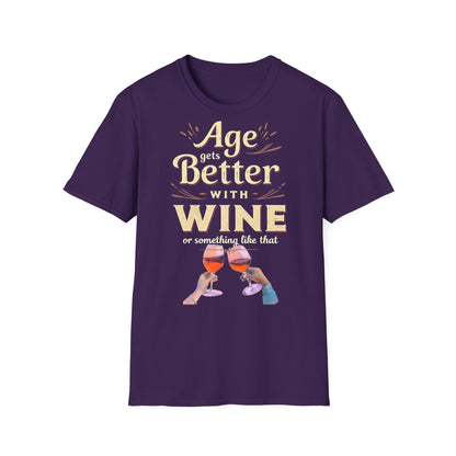 Age Gets Better with Wine Unisex T-Shirt