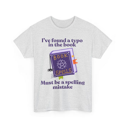 Must Be a Spelling Mistake - Tee
