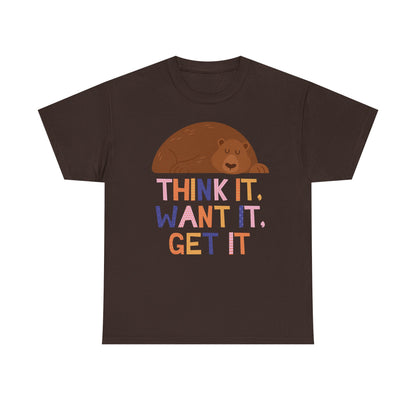 Motivational Bear Graphic Tee - "Think It, Want It, Get It"