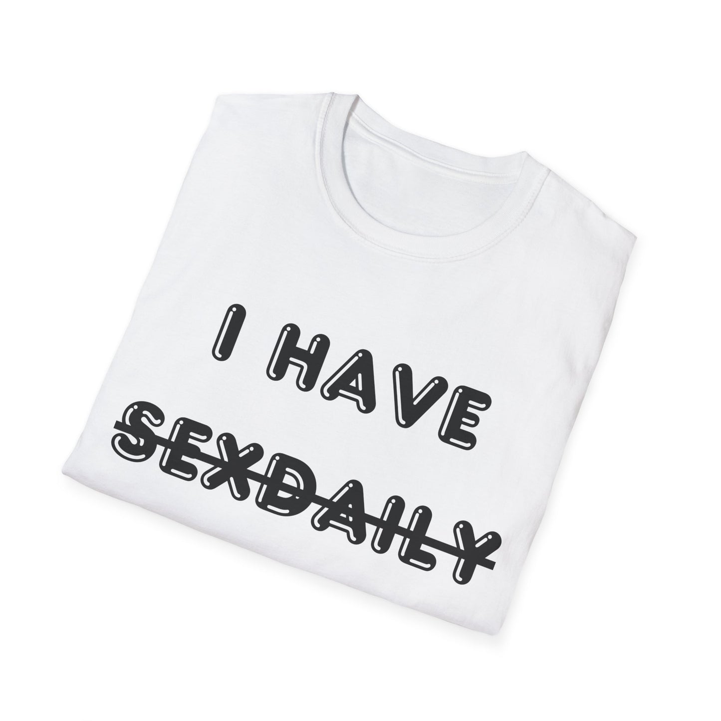 'I Have Dyslexia' - Funny Unisex T-Shirt