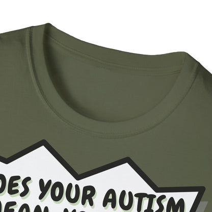 Autistic joke T-Shirt Design | Unisex Tee