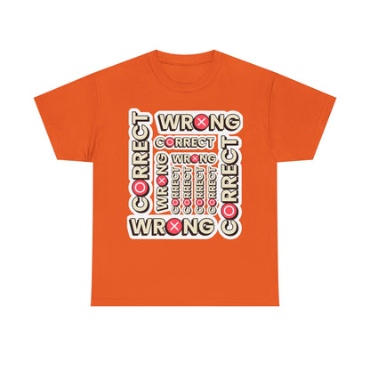 Correct vs. Wrong Unisex Heavy Cotton T-Shirt