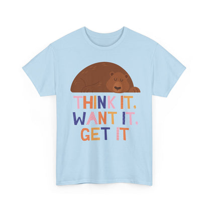 Motivational Bear Graphic Tee - "Think It, Want It, Get It"