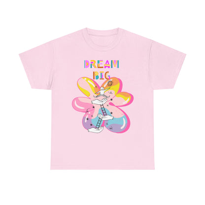 Dream Big - Unisex Inspirational T-Shirt, Dreamer Gift,