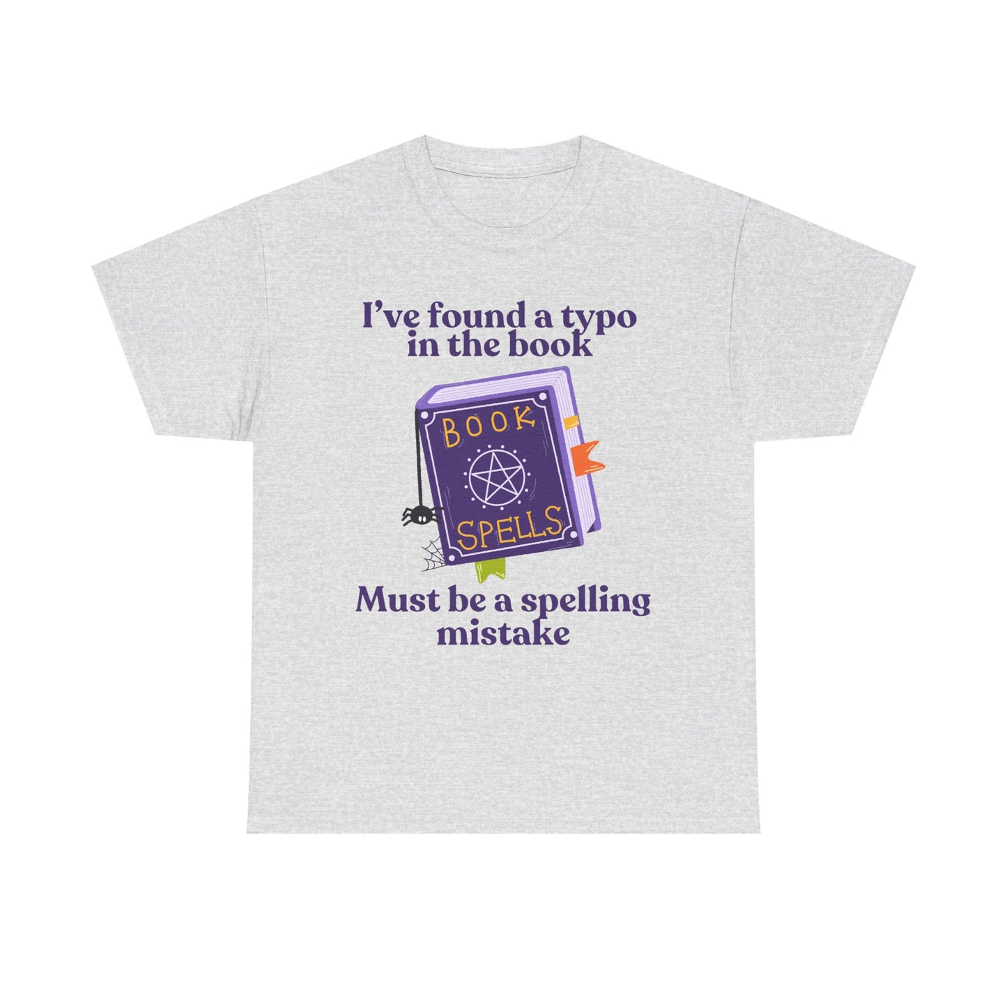 Must Be a Spelling Mistake - Tee