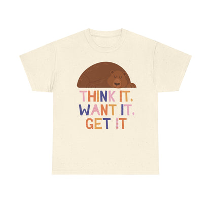 Motivational Bear Graphic Tee - "Think It, Want It, Get It"