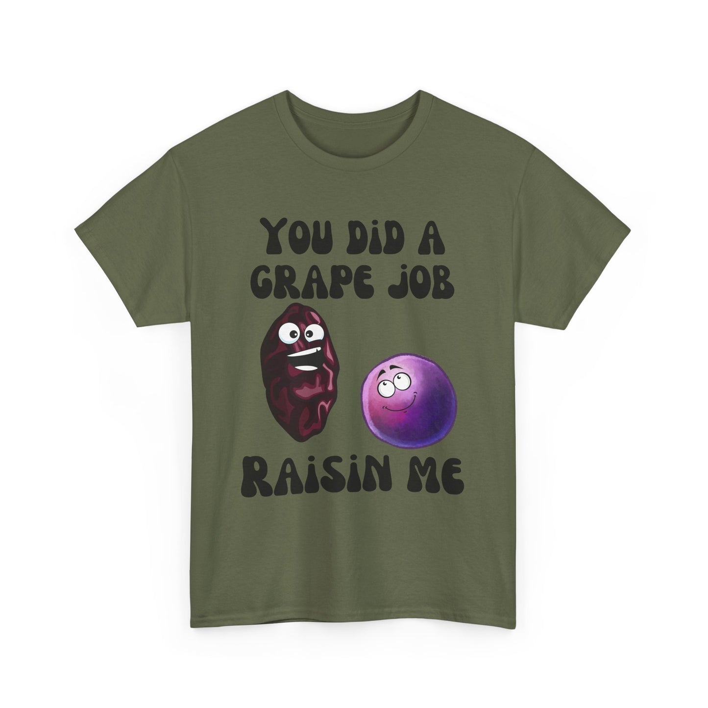 "You Did a Grape Job, Raisin Me"