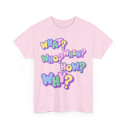 Questions - Fun Unisex T-Shirt