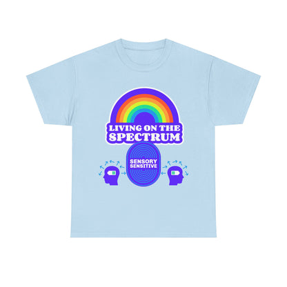 Living On The Spectrum Rainbow Tee, Autism Awareness Shirt, Sensory Sensitive T-Shirt, Gift for Neurodiversity