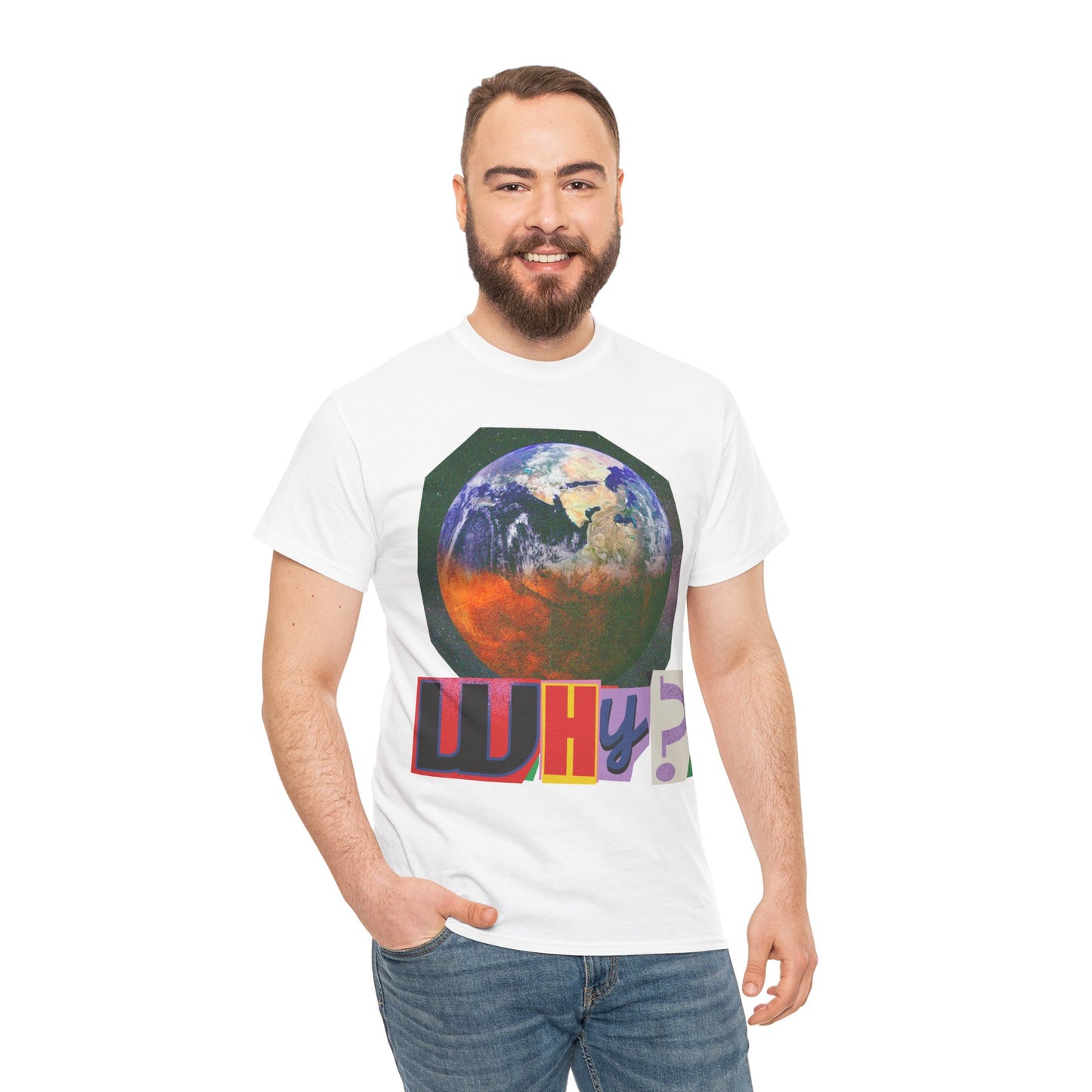 Why? - Earth Graphic T-Shirt