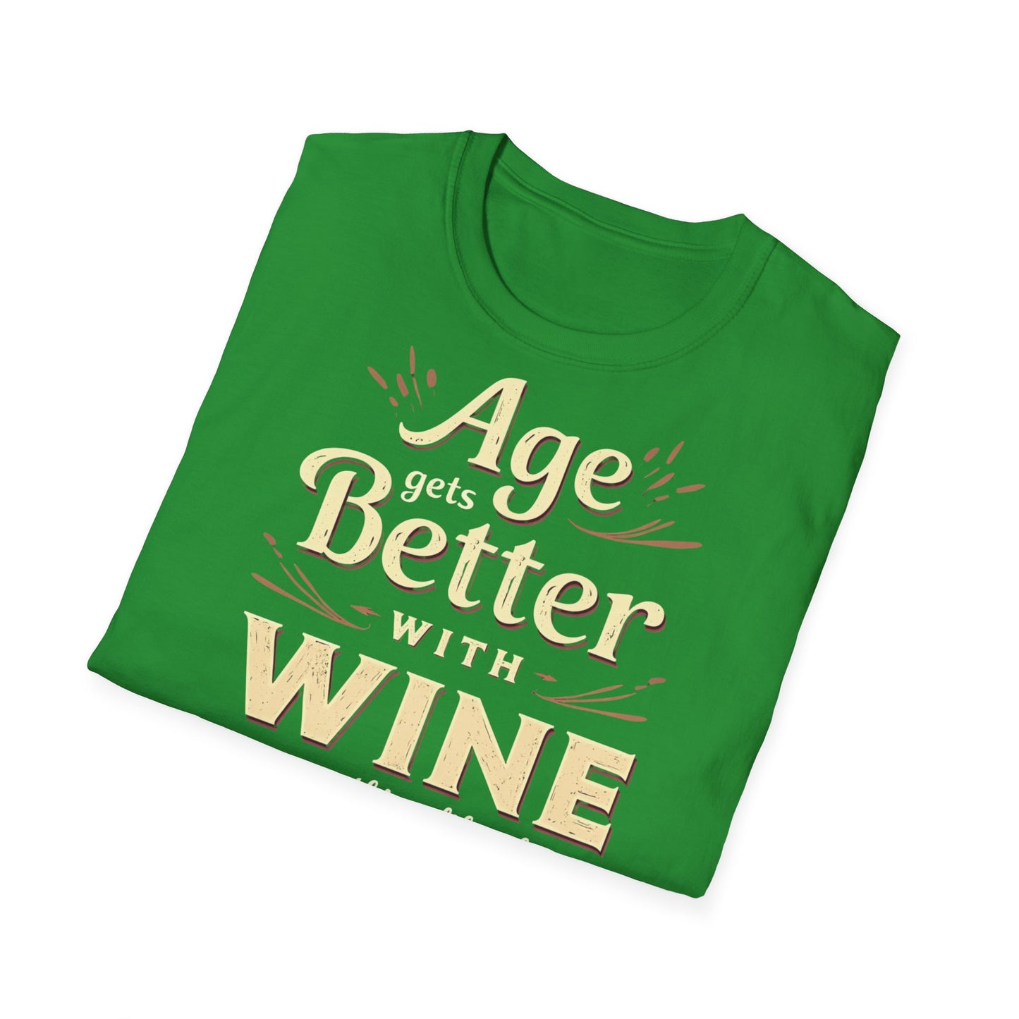 Age Gets Better with Wine Unisex T-Shirt