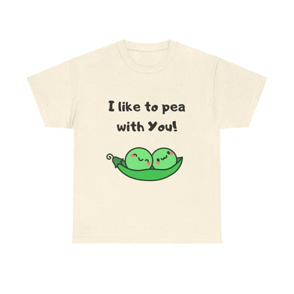 I Like to Pea with You! - Playful Shirt