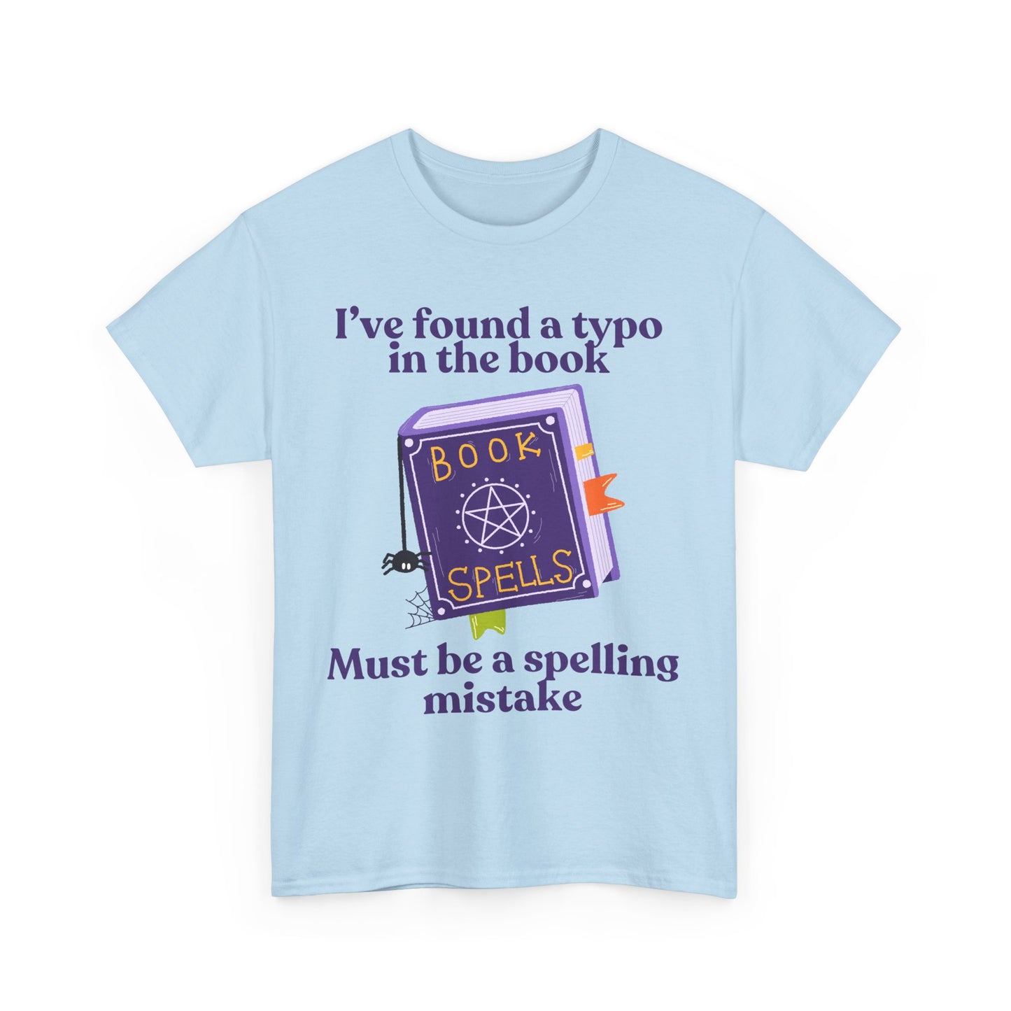Must Be a Spelling Mistake - Tee