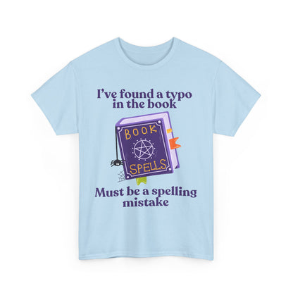Must Be a Spelling Mistake - Tee