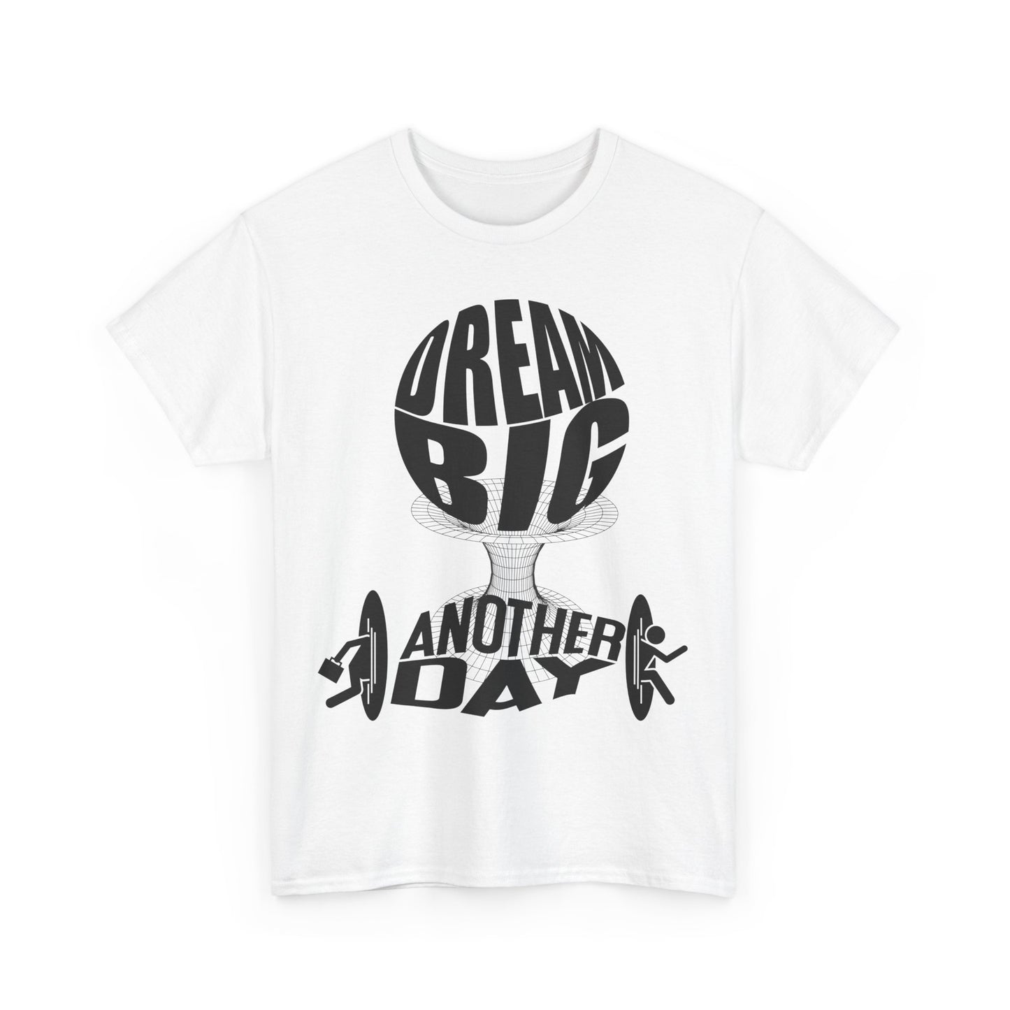 Dream Big Another Day Tee
