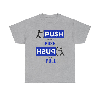 'Push or Pull' Tee