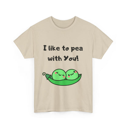 I Like to Pea with You! - Playful Shirt