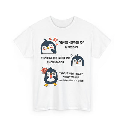 Penguin Things - Funny Graphic Tee, Gift for Friends