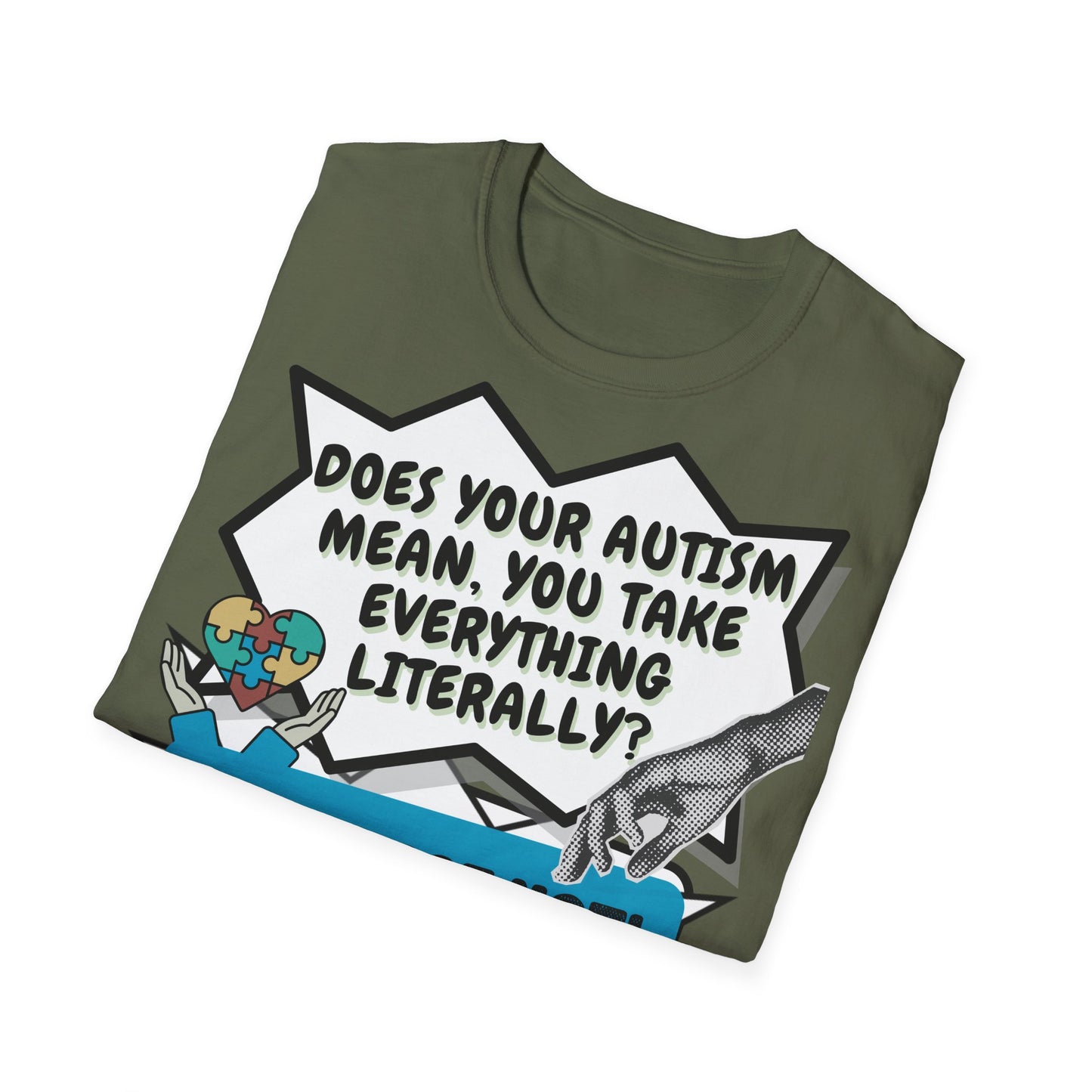 Autistic joke T-Shirt Design | Unisex Tee