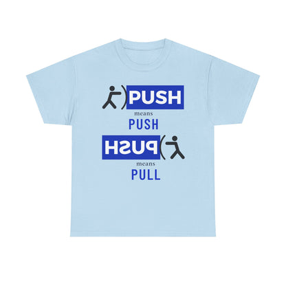 'Push or Pull' Tee