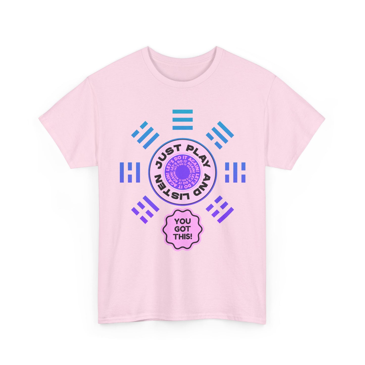 Just Play and Listen / You'll Got This - Inspirational Shirt, Gift for Friends