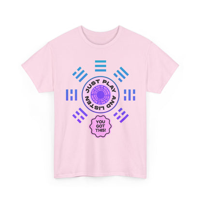 Just Play and Listen / You'll Got This - Inspirational Shirt, Gift for Friends