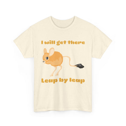 I will get there T-Shirt - Inspirational Apparel, Playful Outfit