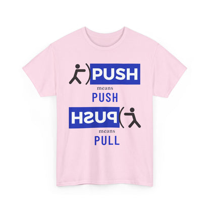 'Push or Pull' Tee