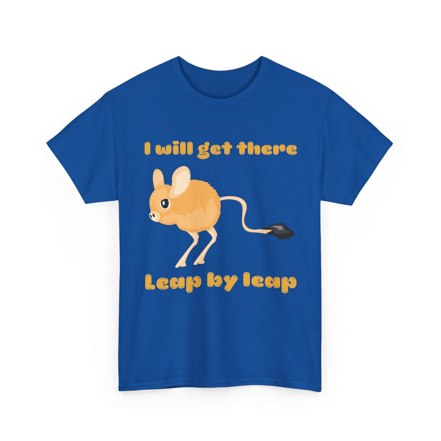 I will get there T-Shirt - Inspirational Apparel, Playful Outfit