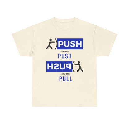 'Push or Pull' Tee