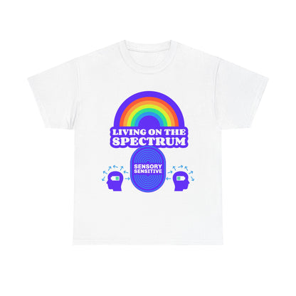 Living On The Spectrum Rainbow Tee, Autism Awareness Shirt, Sensory Sensitive T-Shirt, Gift for Neurodiversity