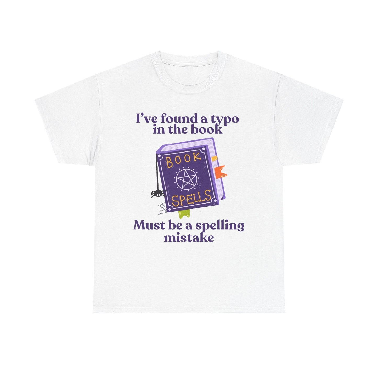 Must Be a Spelling Mistake - Tee