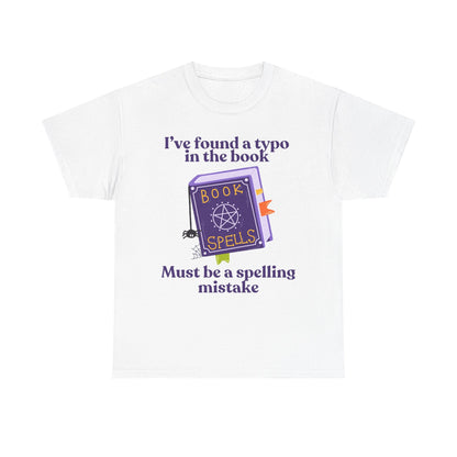 Must Be a Spelling Mistake - Tee
