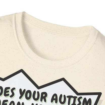 Autistic joke T-Shirt Design | Unisex Tee