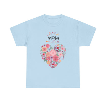 Best Mom Ever Women’s T-Shirt - Floral Apparel
