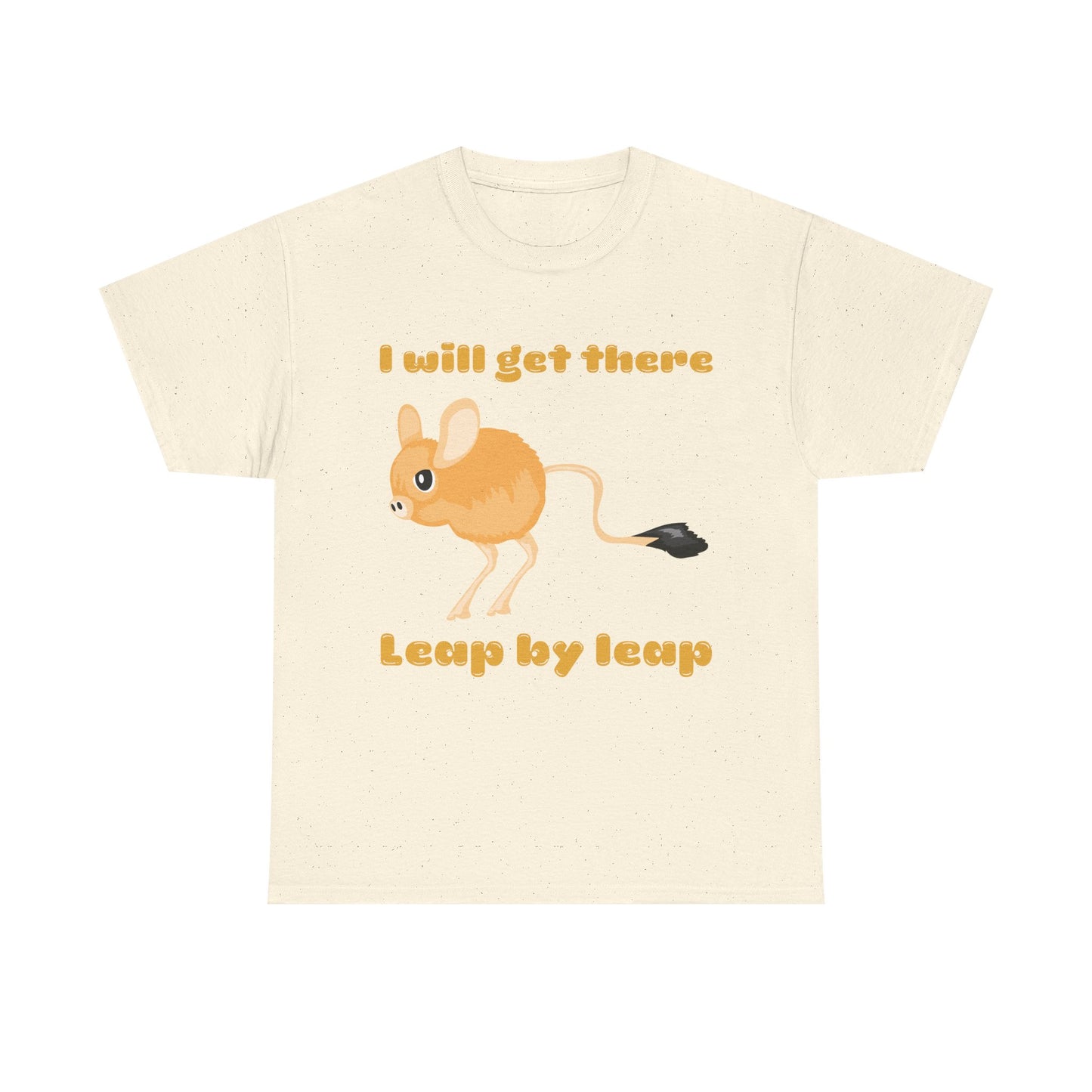 I will get there T-Shirt - Inspirational Apparel, Playful Outfit