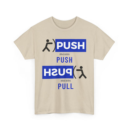 'Push or Pull' Tee