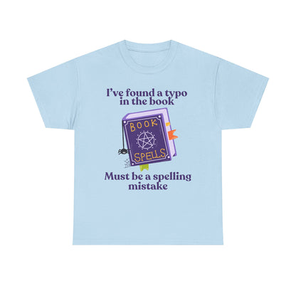 Must Be a Spelling Mistake - Tee