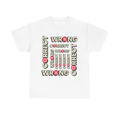 Correct vs. Wrong Unisex Heavy Cotton T-Shirt