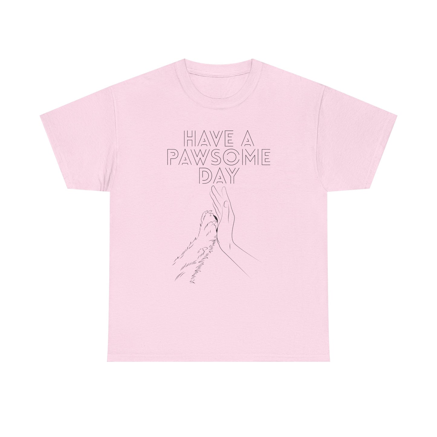 Have a Pawsome Day - Minimalistic Tee for Dog lovers