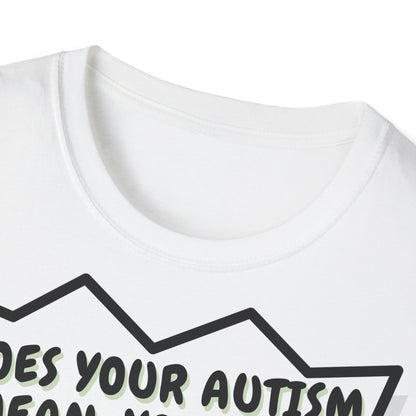 Autistic joke T-Shirt Design | Unisex Tee