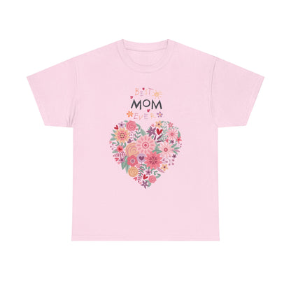 Best Mom Ever Women’s T-Shirt - Floral Apparel