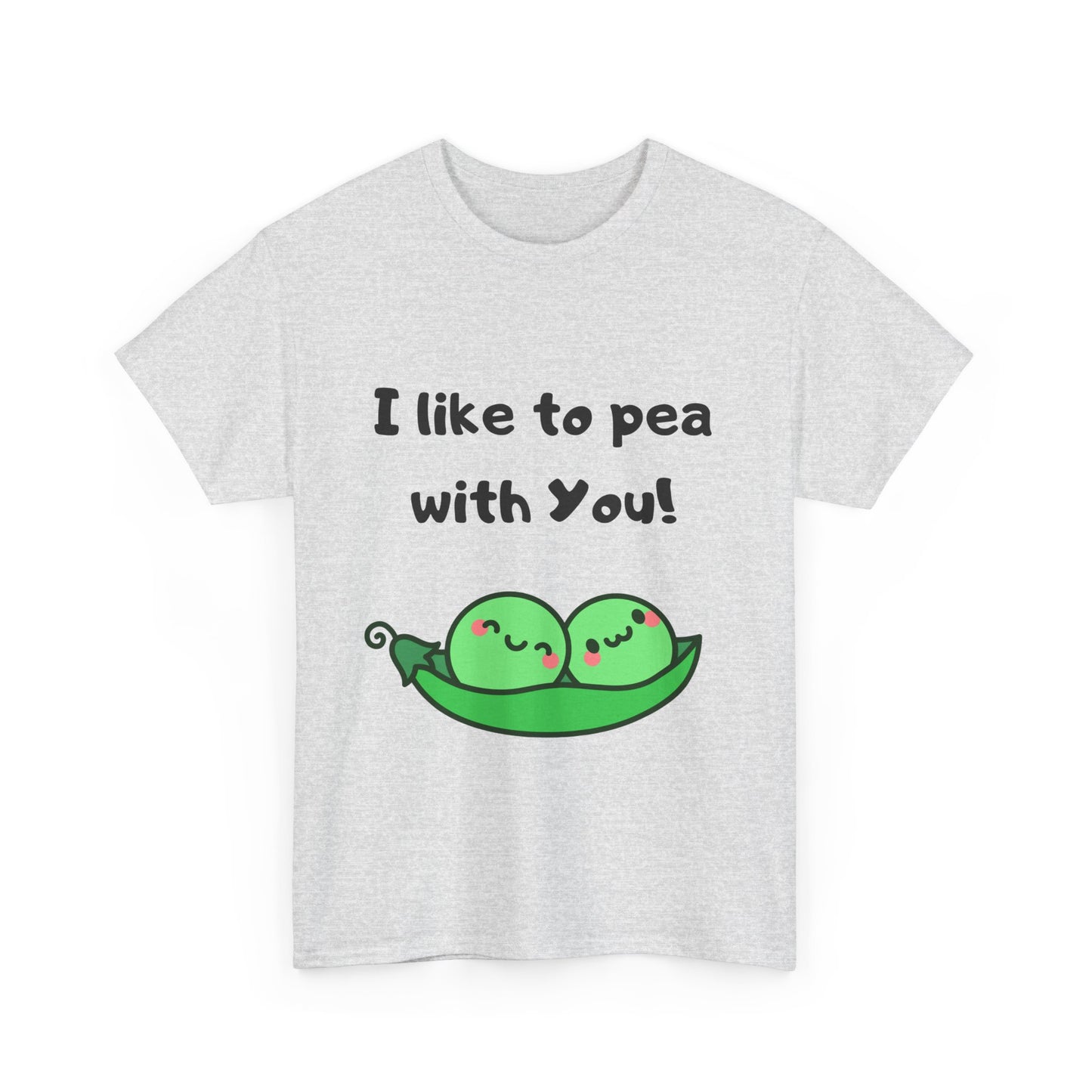 I Like to Pea with You! - Playful Shirt