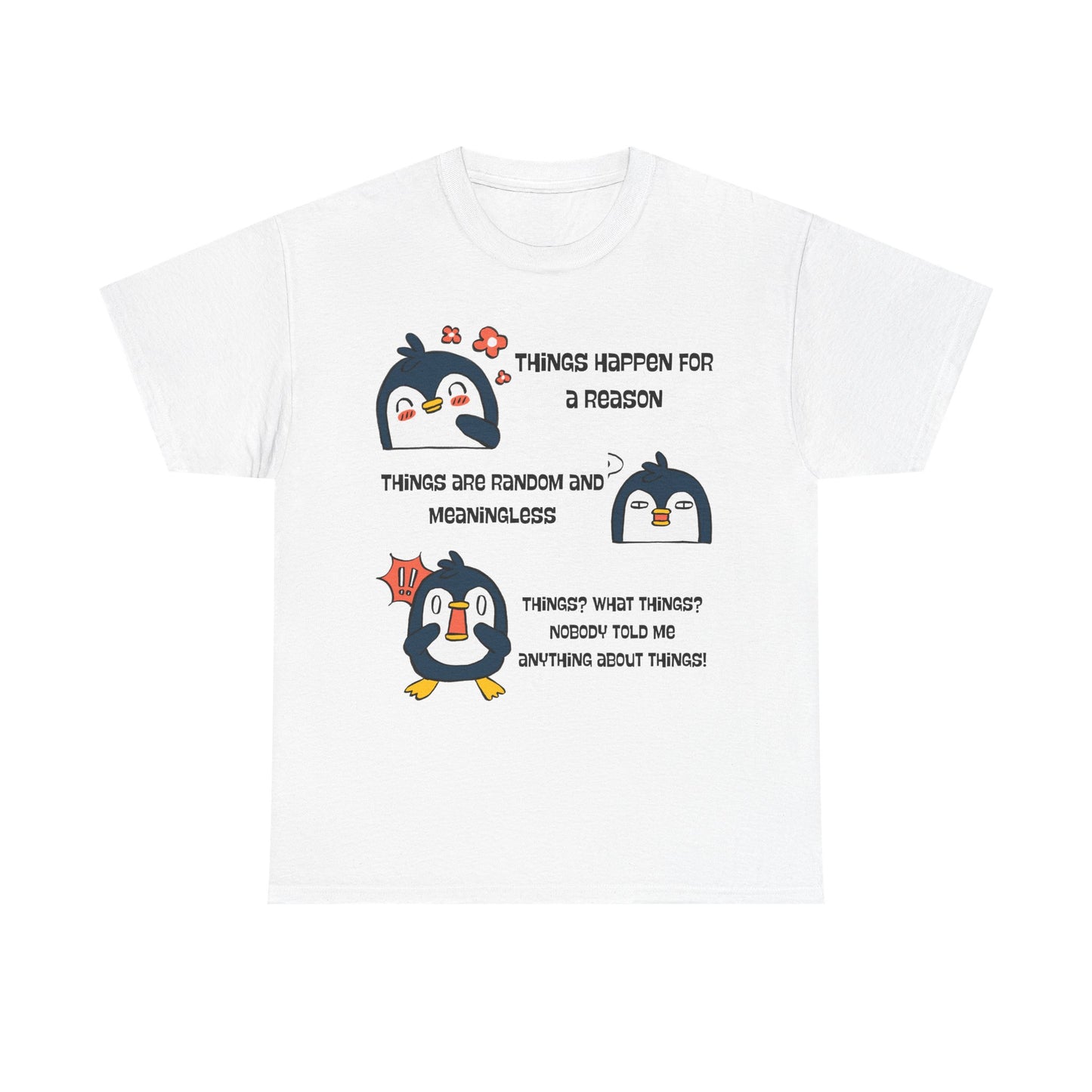 Penguin Things - Funny Graphic Tee, Gift for Friends